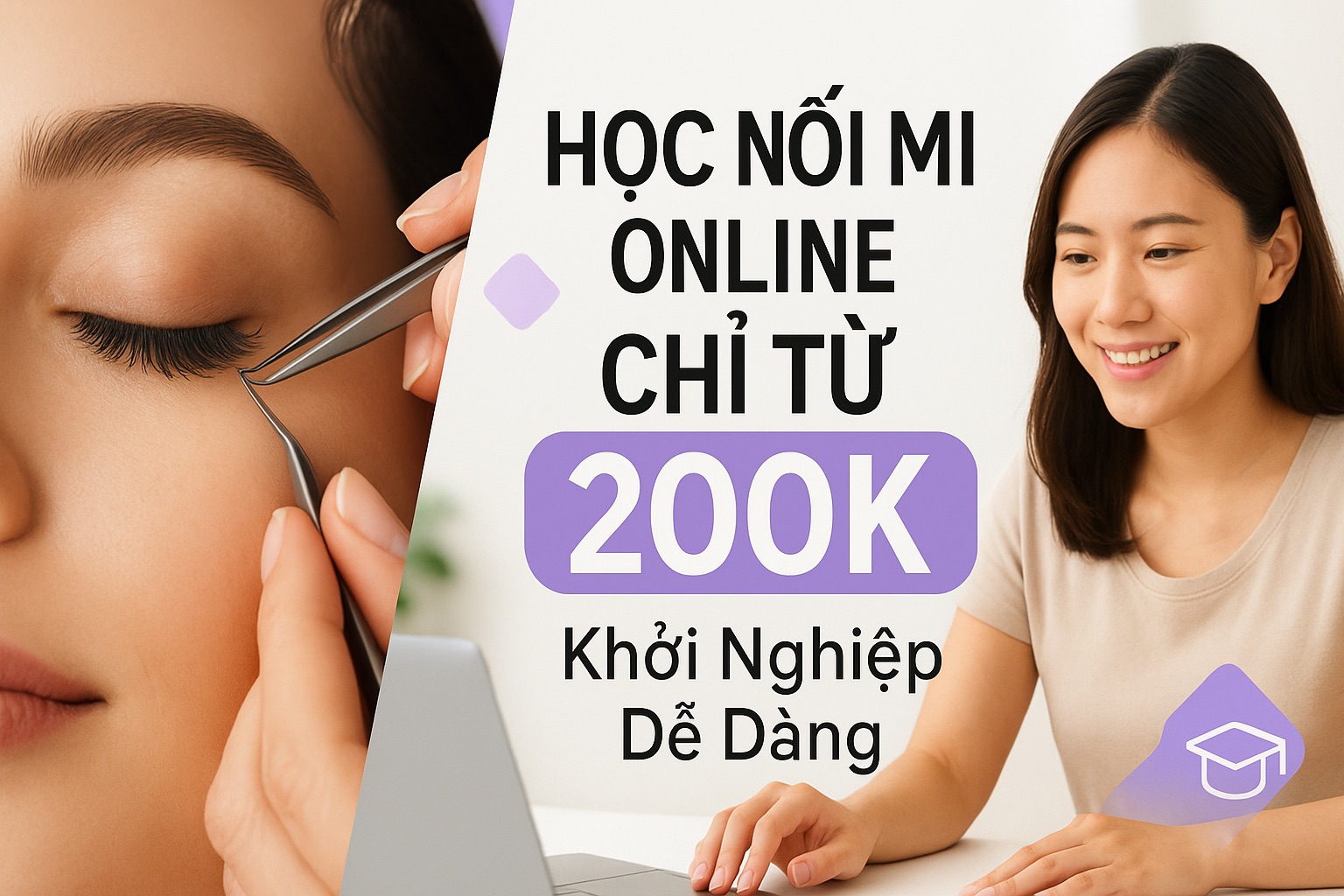 Học Nối Mi Online Giá Rẻ: Khởi Nghiệp Chỉ Từ 200K Tại Vi Beauty Academy!